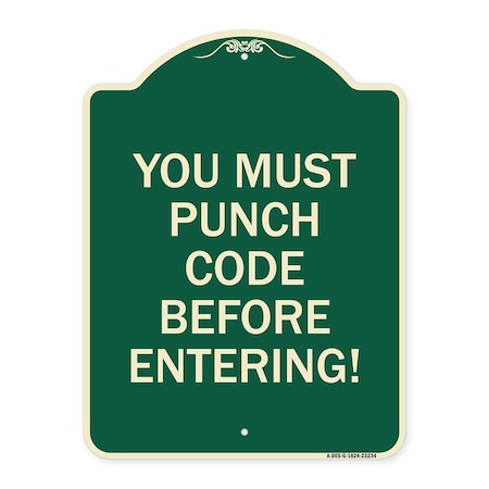 Signmission Property Security You Must Punch Code Before Entering Heavy-Gauge Aluminum Sign, 24" H, G-1824-23234 A-DES-G-1824-23234